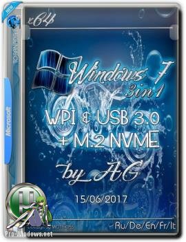 Windows 7 3in1 x64 & USB 3.0 + M.2 NVMe by AG 06.2017