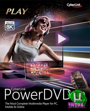 CyberLink PowerDVD Ultra проигрыватель 4K видео 2020 v20.0.1519.62 repack activated by Anonymous