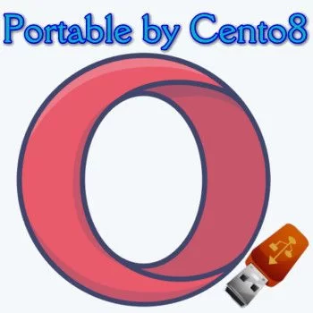 Интернет браузер Opera 82.0.4227.43 Portable by Cento8