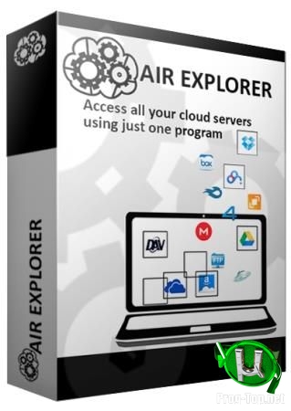 Облачные хранилища на компьютере - Air Explorer Pro 2.7.0 RePack (& Portable) by KpoJIuK
