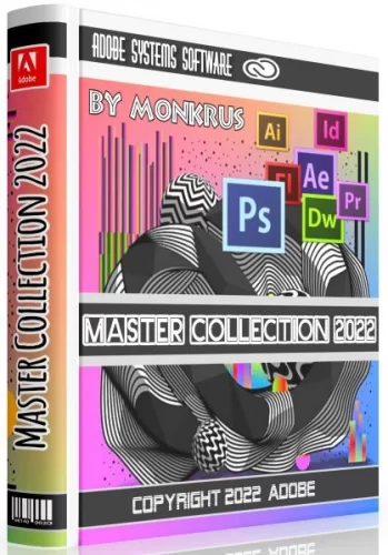 Обработка графики Adobe Master Collection 2022 RUS-ENG v2 by m0nkrus