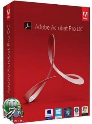 Обработка PDF файлов - Adobe Acrobat Pro DC 2019.010.20099 RePack by KpoJIuK
