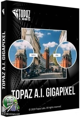 Увеличение изображений с добавлением деталей - Topaz A.I. Gigapixel 4.2.1 RePack (& Portable) by TryRooM