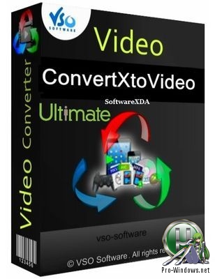 Видеоконвертер &quot;все в одном&quot; - VSO ConvertXtoVideo Ultimate 2.0.0.98 RePack (& Portable) by elchupacabra
