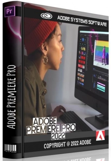 Высококачественный редактор видео - Adobe Premiere Pro 2022 22.4.0.57 RePack by KpoJIuK