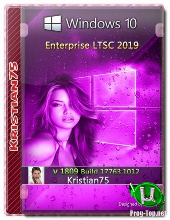 Windows 10 Enterprise LTSC 2019 v1809 build 17763.1012 (x64) by Kristian75