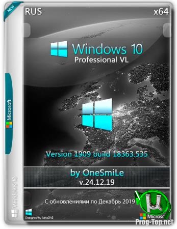 Windows 10 PRO VL 1909 x64 Rus by OneSmiLe 18363.535 (24.12.2019)