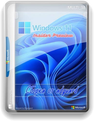 Windows 11, Version Beta with Update AIO (x64) by adguard