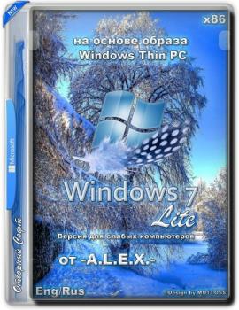 Windows 7 Lite SP1 by-A.L.E.X.- (x86) (Rus/Eng) 10/01/2018