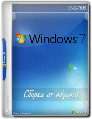 Windows 7 SP1 with Update 7601.24566 AIO 44in2 (x86-x64) by adguard (v21.03.10)