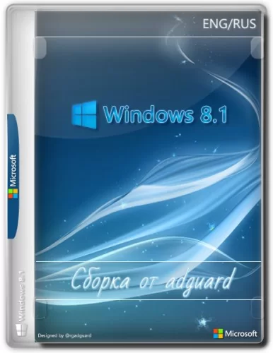 Windows 8.1 with Update 9600.20303 AIO 36in2 (x86-x64) by adguard (v22.03.09)