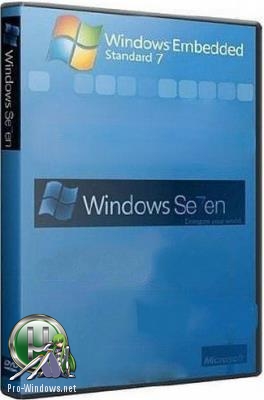 Windows Embedded Standard 7 SP1 &quot;Super II&quot; / x64 / by yahooXXX