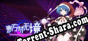 东方梦无境 ～ Dreamland of Infinity (2025) | RePack от FLG