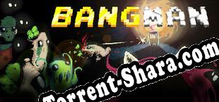Bangman (2022/MULTI/RePack от ZENiTH)