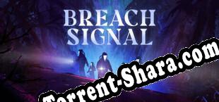 Breach Signal (2025/RUS/ENG/Лицензия)