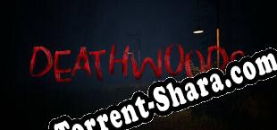 DeathWoods (2024) | RePack от QUARTEX