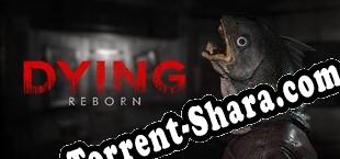 DYING Reborn (2018/MULTI/RePack от Team X)