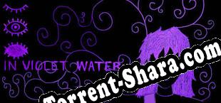 In Violet Water (2025/RUS/ENG/RePack от AkEd)