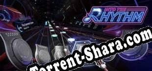 Into the Rhythm VR (2017/RUS/ENG/Лицензия)