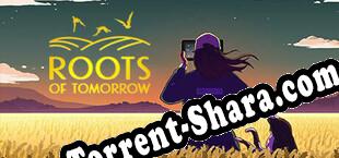 Roots of Tomorrow (2022/RUS/ENG/RePack от FOFF)