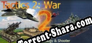 Tactics 2 War (2017/RUS/ENG/Пиратка)