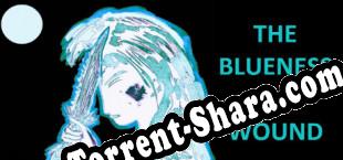 The Blueness of a Wound (2020/MULTI/RePack от ORiGiN)