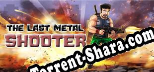 The Last Metal Shooter (2022/RUS/ENG/Пиратка)