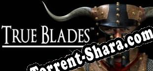 True Blades (2025/MULTI/RePack от ASSiGN)