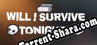 Will I Survive Tonight (2024/RUS/ENG/Лицензия)