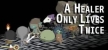 Русификатор на игру A Healer Only Lives Twice