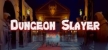Dungeon Slayer русификатор