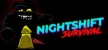 Русификатор на игру Nightshift Survival
