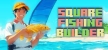 Square Fishing Builder русская озвучка + субтитры