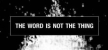 The Word Is Not The Thing русификатор