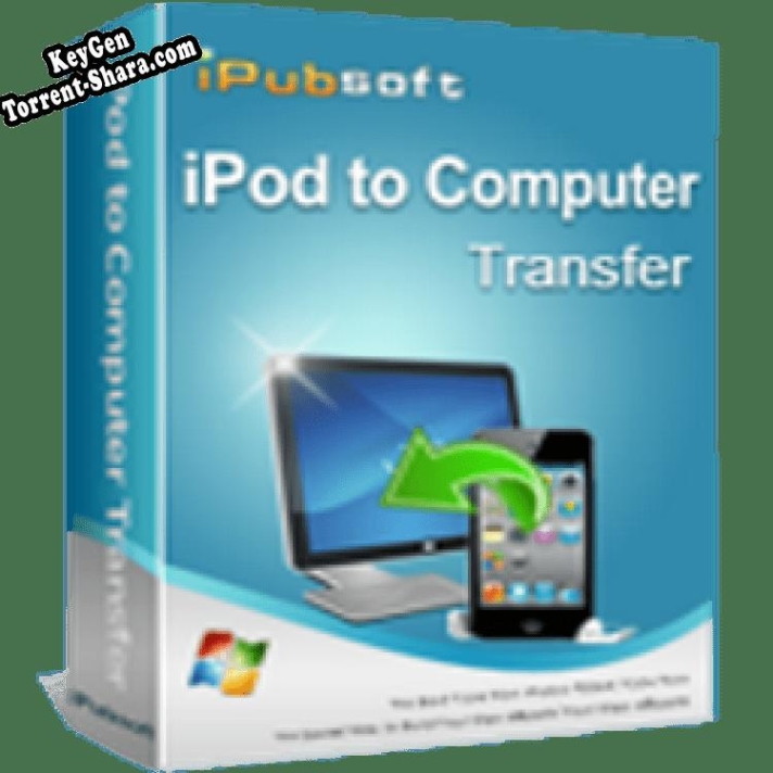 Ключ для iPubsoft iPod to Computer Transfer