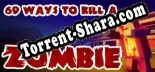 69 Ways to Kill a Zombie: Трейнер +8 [v1.3]