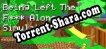 Being Left The F Alone Simulator: Трейнер +11 [v1.9]