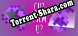 Cut Them Up: ТРЕЙНЕР И ЧИТЫ (V1.0.5)