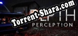 Depth Perception: Трейнер +5 [v1.1]
