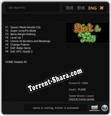 Dirt And Flo: ТРЕЙНЕР И ЧИТЫ (V1.0.9)