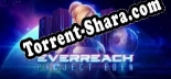 Everreach Project Eden: ТРЕЙНЕР И ЧИТЫ (V1.0.96)