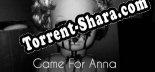 Трейнер для Game For Anna [v1.0.9]