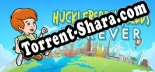 Huckleberry Fields Forever: Читы, Трейнер +8 [MrAntiFan]