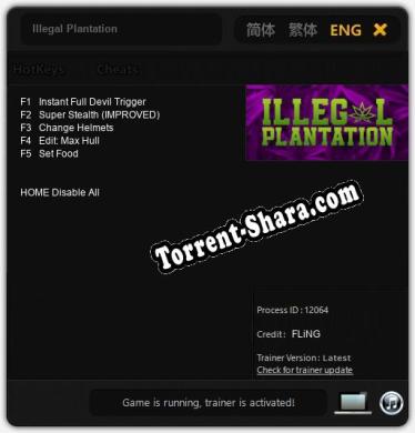 Трейнер для Illegal Plantation [v1.0.6]