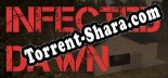 Infected Dawn: Трейнер +10 [v1.4]