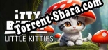 Трейнер для Itty Bitty Little Kitties [v1.0.8]