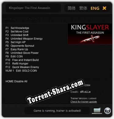 Kingslayer The First Assassin: ТРЕЙНЕР И ЧИТЫ (V1.0.21)