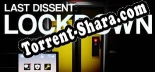Трейнер для Last Dissent Lockdown [v1.0.9]