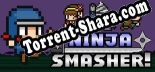 Ninja Smasher: Трейнер +9 [v1.4]