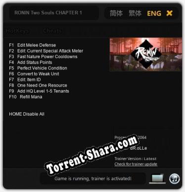 Трейнер для RONIN Two Souls CHAPTER 1 [v1.0.4]